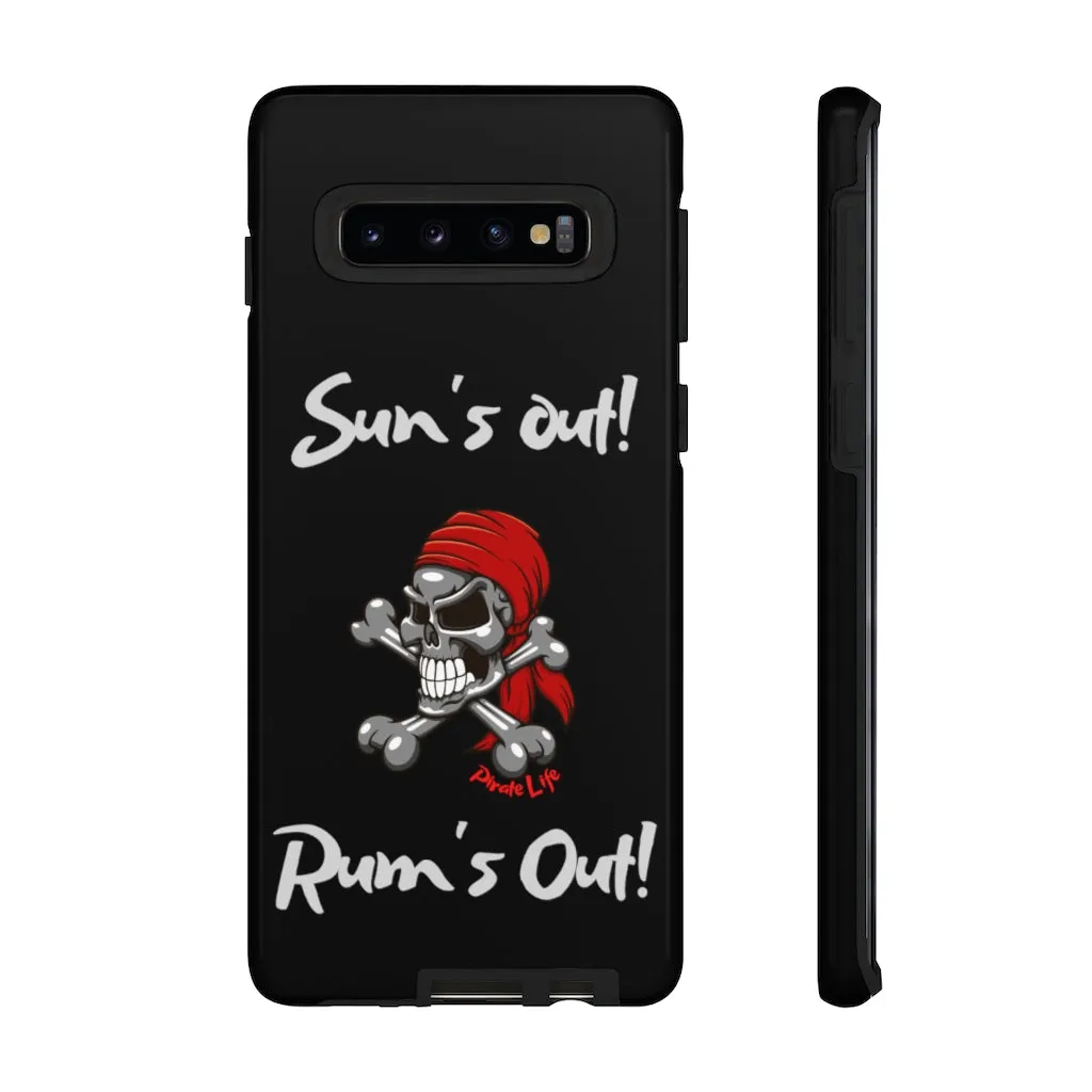 Sun's Out! Rum's out! Cell phone TOUGH Case