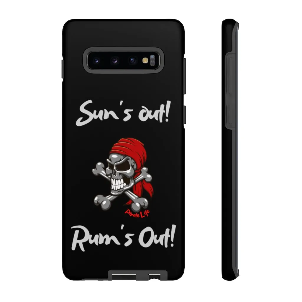 Sun's Out! Rum's out! Cell phone TOUGH Case