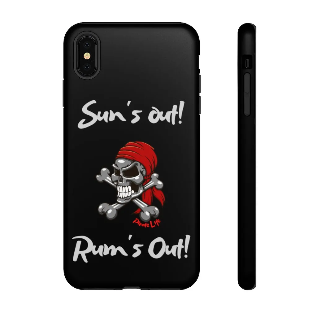 Sun's Out! Rum's out! Cell phone TOUGH Case