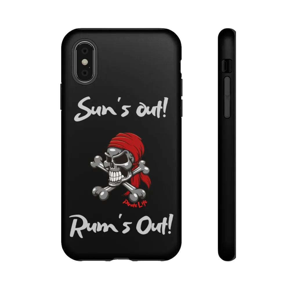 Sun's Out! Rum's out! Cell phone TOUGH Case