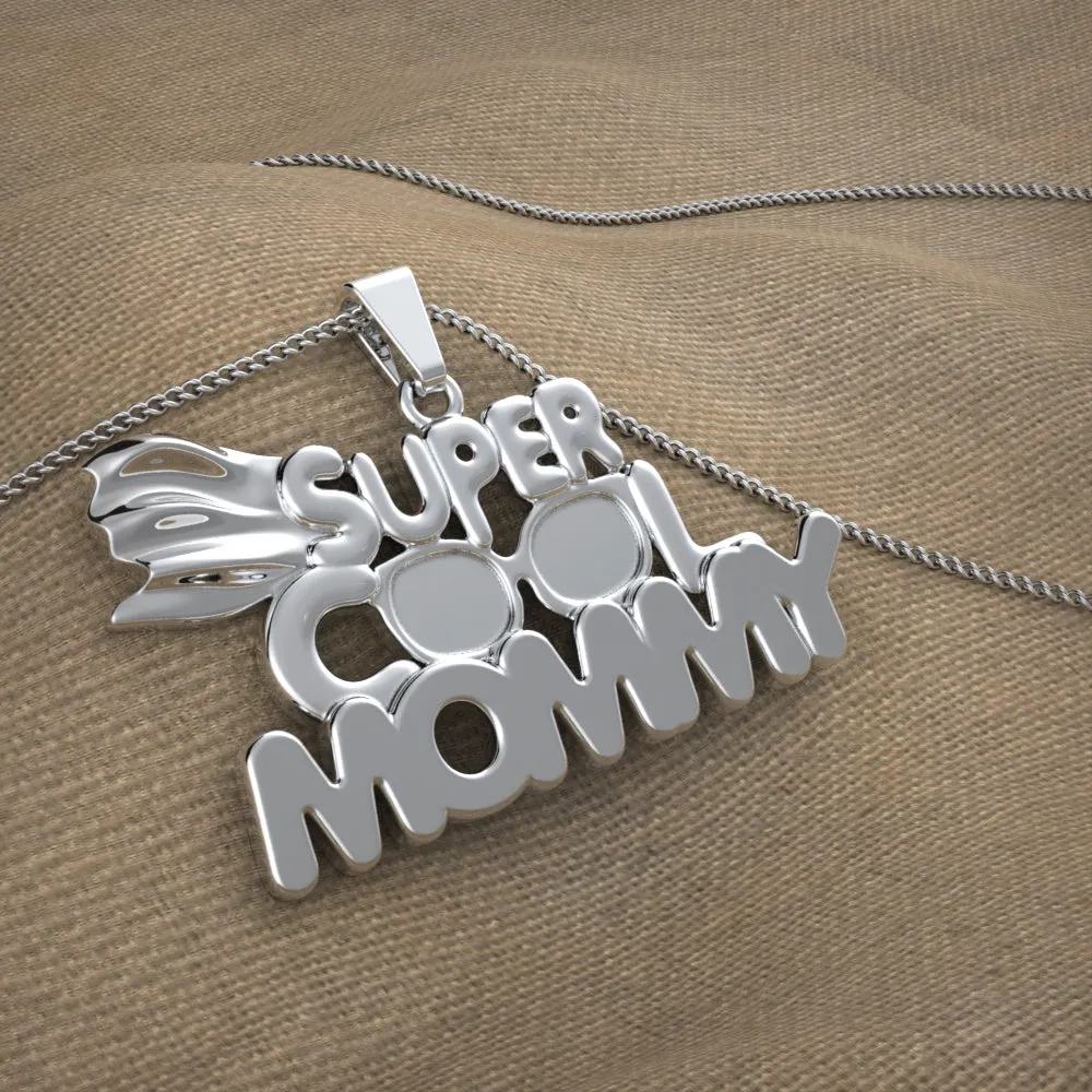 Super Cool Mommy Necklace
