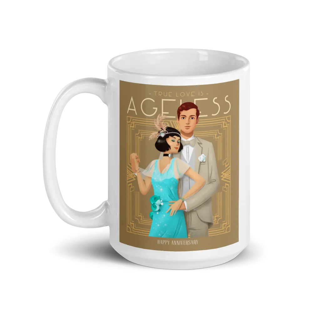 TRUE LOVE IS AGELESS Mug