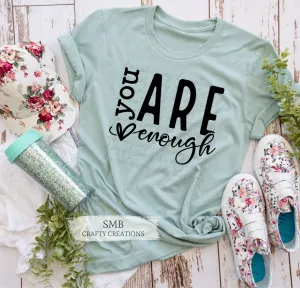 You Are Enough